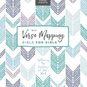 NIV, Verse Mapping Bible for Girls, Hardcover, Comfort Print: Gathering the Goodness of God’s Word