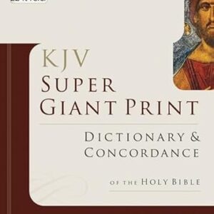 KJV Super Giant Print Dictionary & Concordance