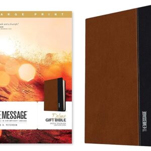 The Message Deluxe Gift Bible, Large Print (Leather-Look, Saddle Tan/Black): The Bible in Contemporary Language