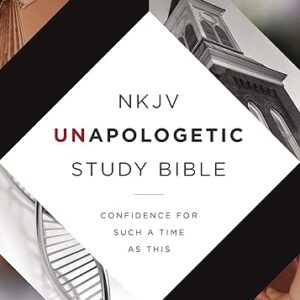 NKJV, Unapologetic Study Bible, Hardcover, Red Letter: Confidence for Such a Time As This Hardcover