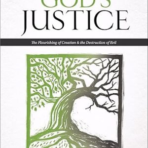 NIV, God’s Justice Bible, Hardcover: The Flourishing of Creation and the Destruction of Evil