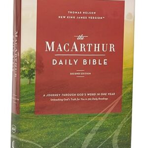 The NKJV, MacArthur Daily Bible, 2nd Edition, Hardcover, Comfort Print: A Journey Through God’s Word in One Year